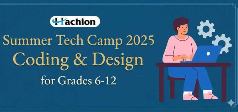 Summer Tech Camp 2025 – Coding & Design for Grades 6-12